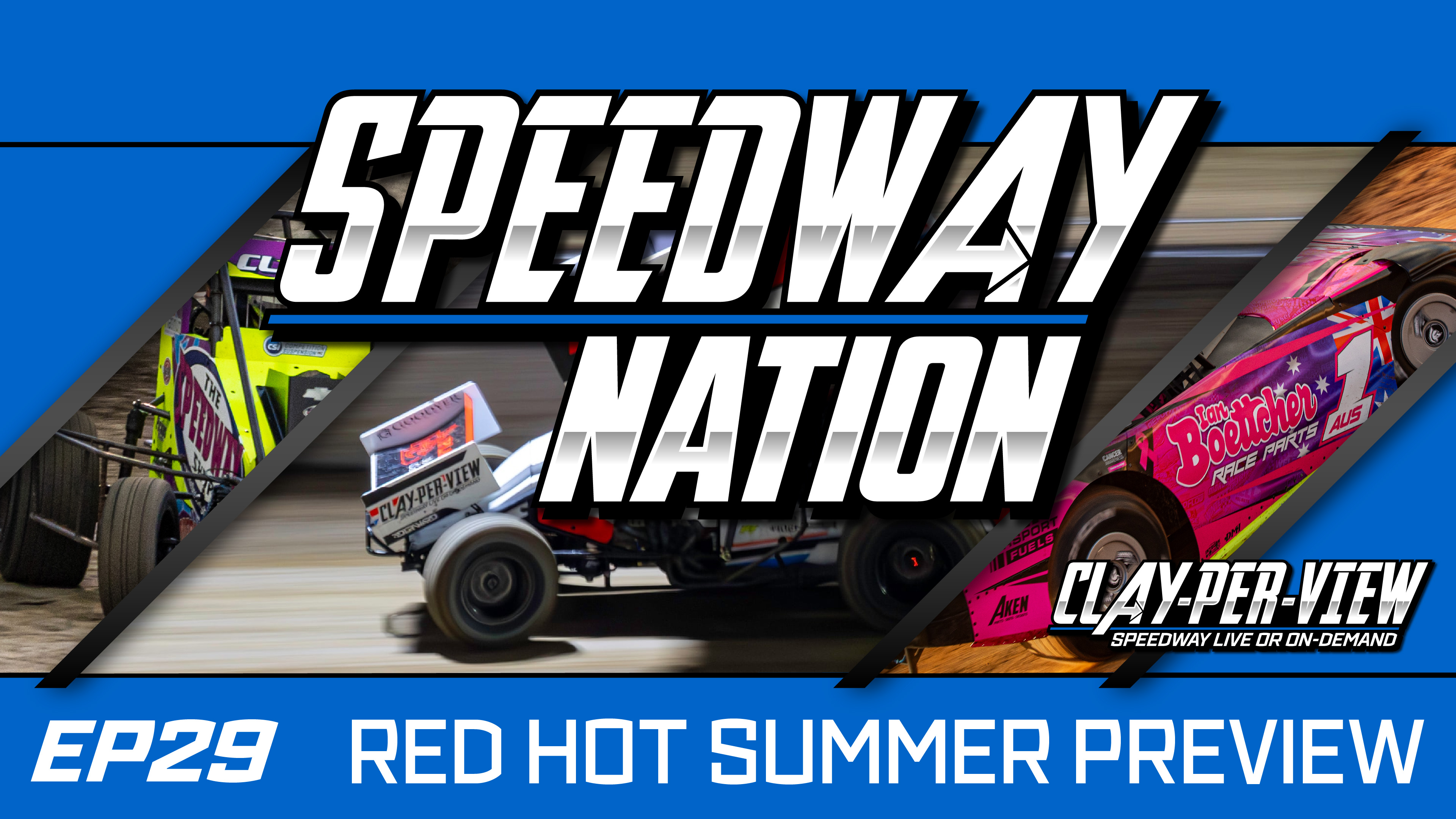SEN Speedway Nation | EP 29 - Red Hot Summer Preview