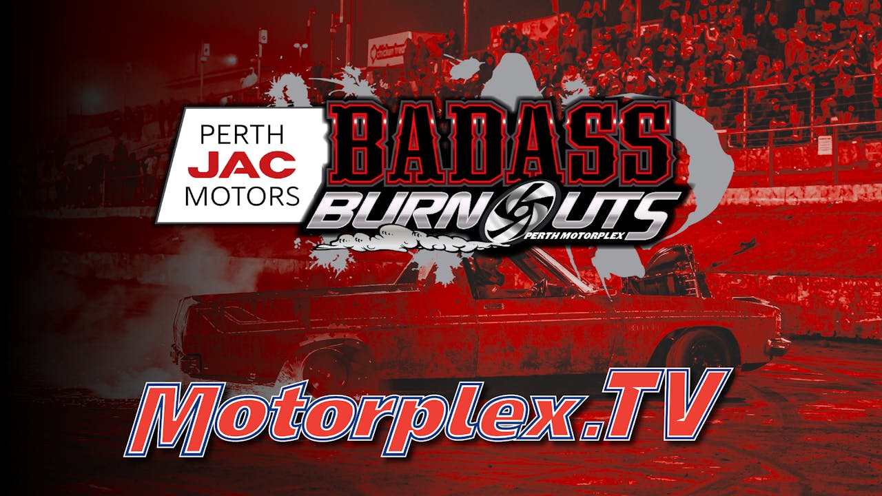 31st Jan 2026 | Motorplex TV - Badass Burnout