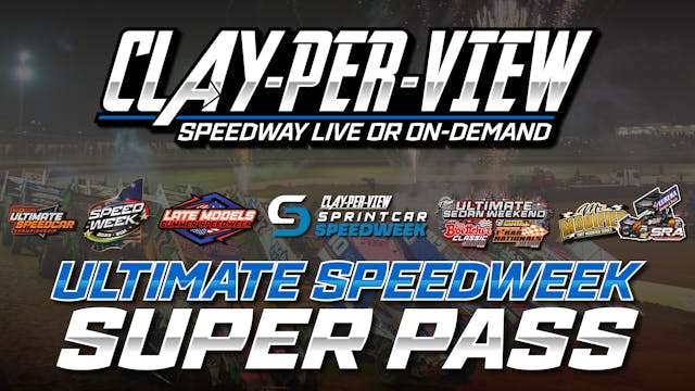 2023 Clay-Per-View ULTIMATE SPEEDWEEK SUPER PASS