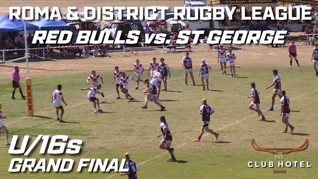 Roma District Rugby League | 2023 U/16's Grand Final - Red Bulls vs. St. George