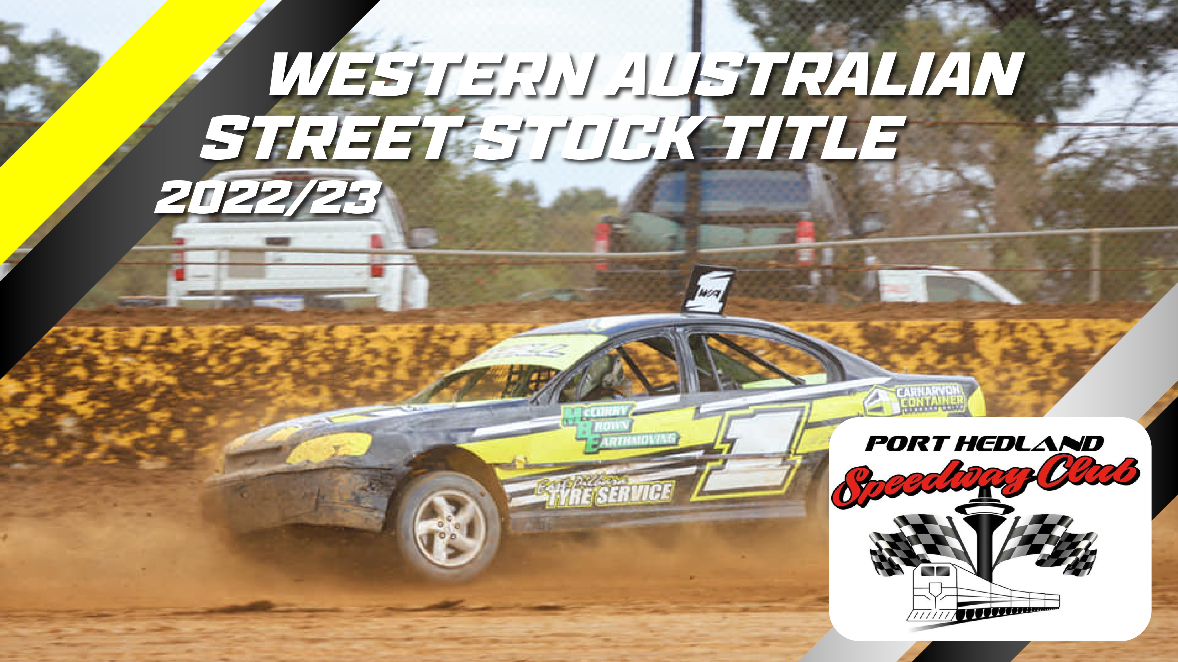 25th Jun 2023 | Port Hedland - WA Street Stock Title (N2)