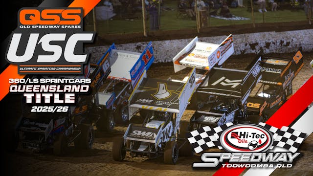 7th Mar 2026 | Toowoomba - Ultimate Sprintcar Championship & Queensland 360-LS Sprintcar Title 2025/26