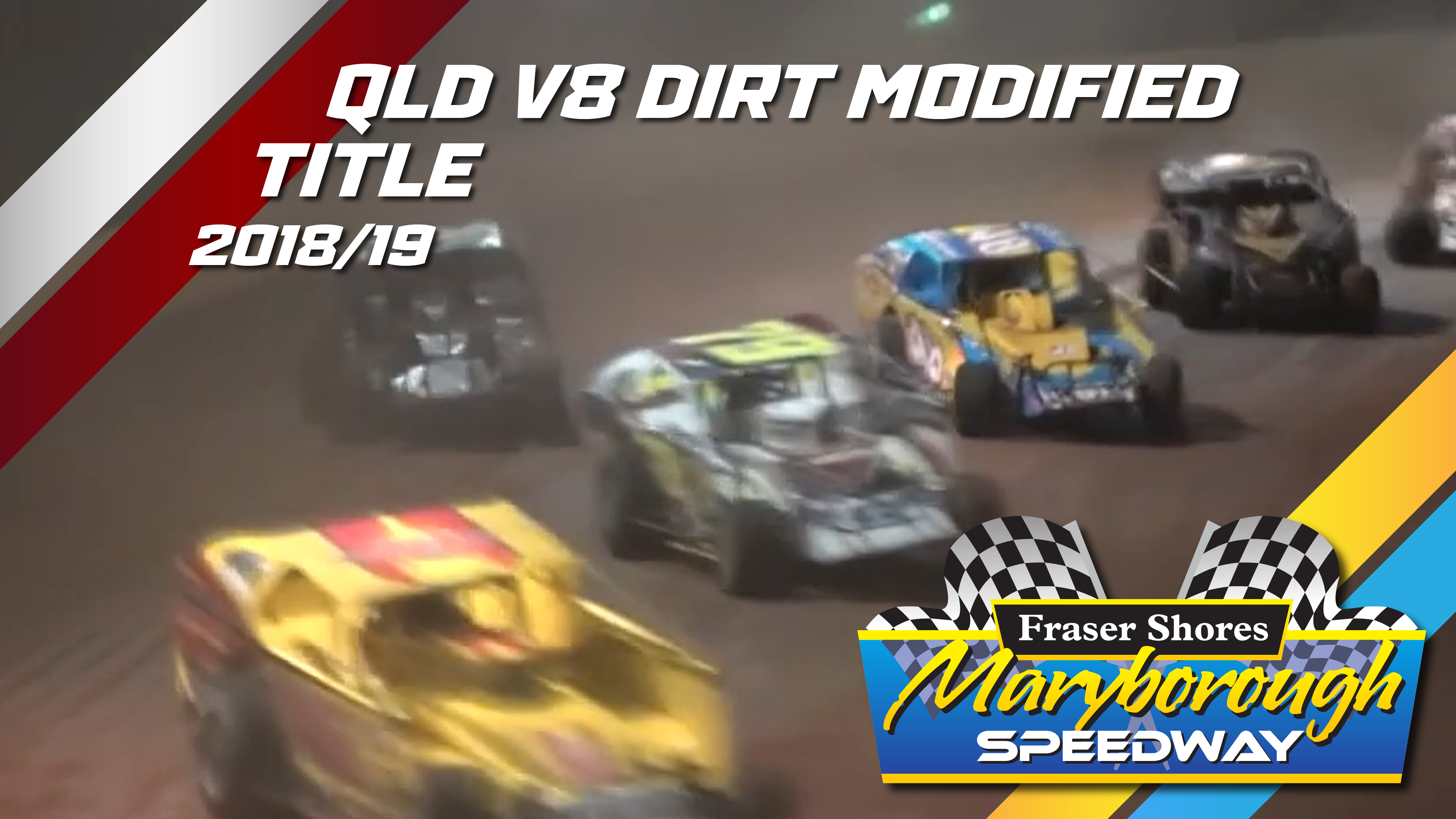 16th Feb 2019 | Maryborough - Queensland V8 Dirt Modified Title 2018/19