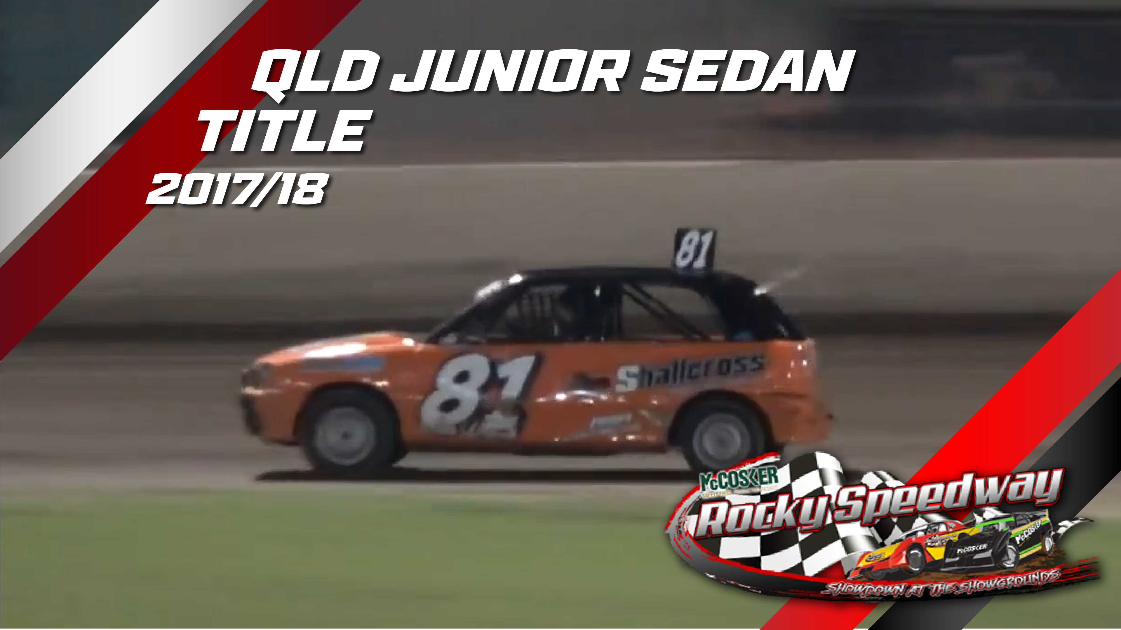 3rd Mar 2018 | Rockhampton - Queensland Junior Sedan Title 2017/18