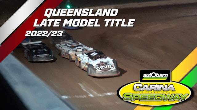 22nd Apr 2023 | Carina - Queensland Late Model Title 2022/23