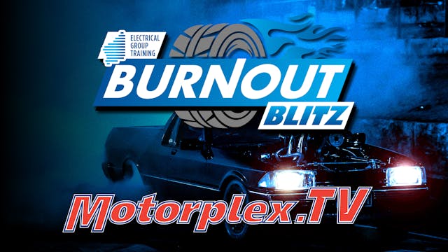 13th Dec 2025 | Motorplex TV - Burnout Blitz