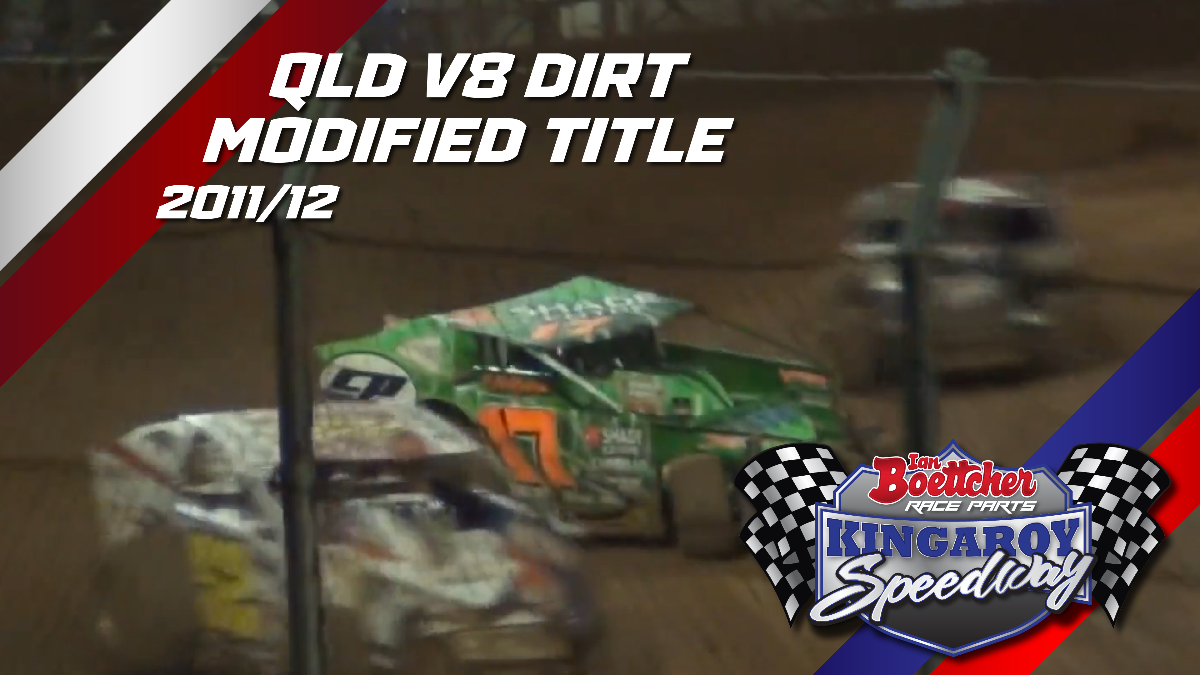 14th Apr 2012 | Kingaroy - Queensland V8 Dirt Modified Title 2011/12