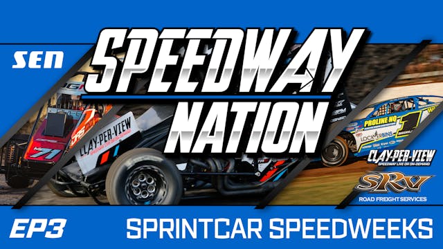 SEN Speedway Nation | EP 3 - Sprintca...