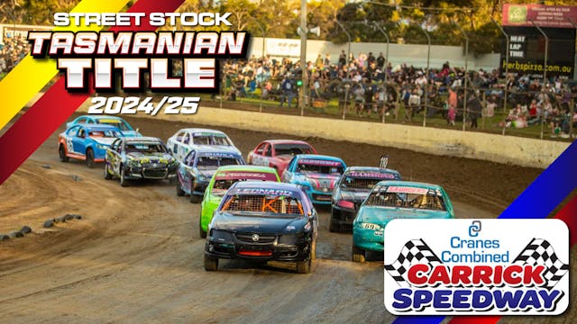 14th Mar 2025 | Carrick - Tasmanian Street Stock Title 2024/25 (N1)