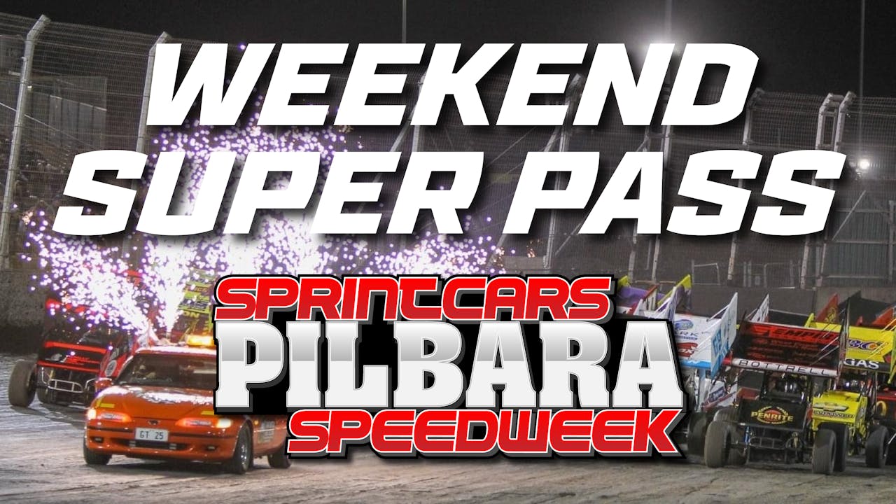 2023 Limited Sprintcars Pilbara Speedweek Pass - Clay-Per-View