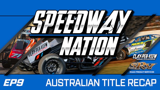 SEN Speedway Nation | EP 9 - Australi...