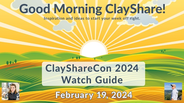 ClayShareCon 2024 Watch Guide