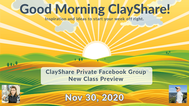 Good Morning ClayShare- Nov 30, 2020