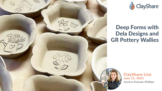 Deep Forms with Dela Designs and GR Pottery Wallies