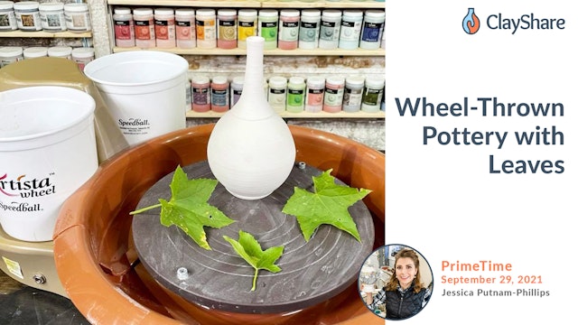 Wheel Thrown Pottery with Leaves - Part 2