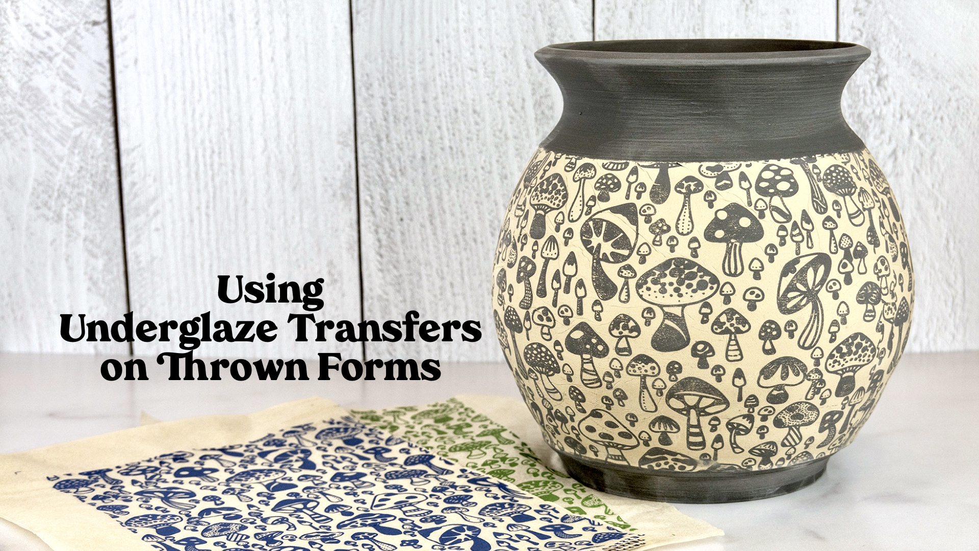 Using Underglaze Transfers on Thrown Forms ClayShare Online Pottery