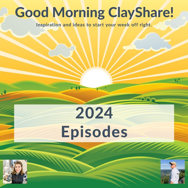 Good Morning ClayShare 2024 Episodes
