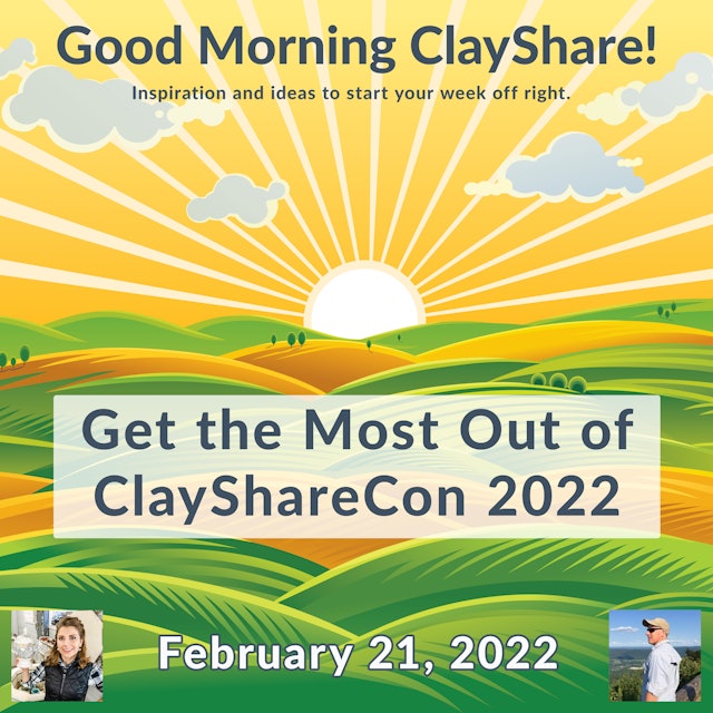 Get the Most Out of ClayShareCon 2022