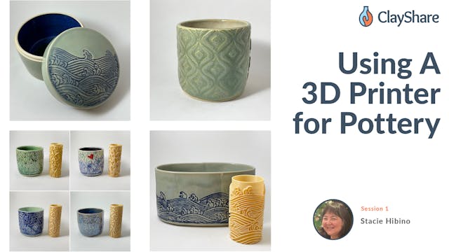 Using 3D Printer for Pottery: Session 1