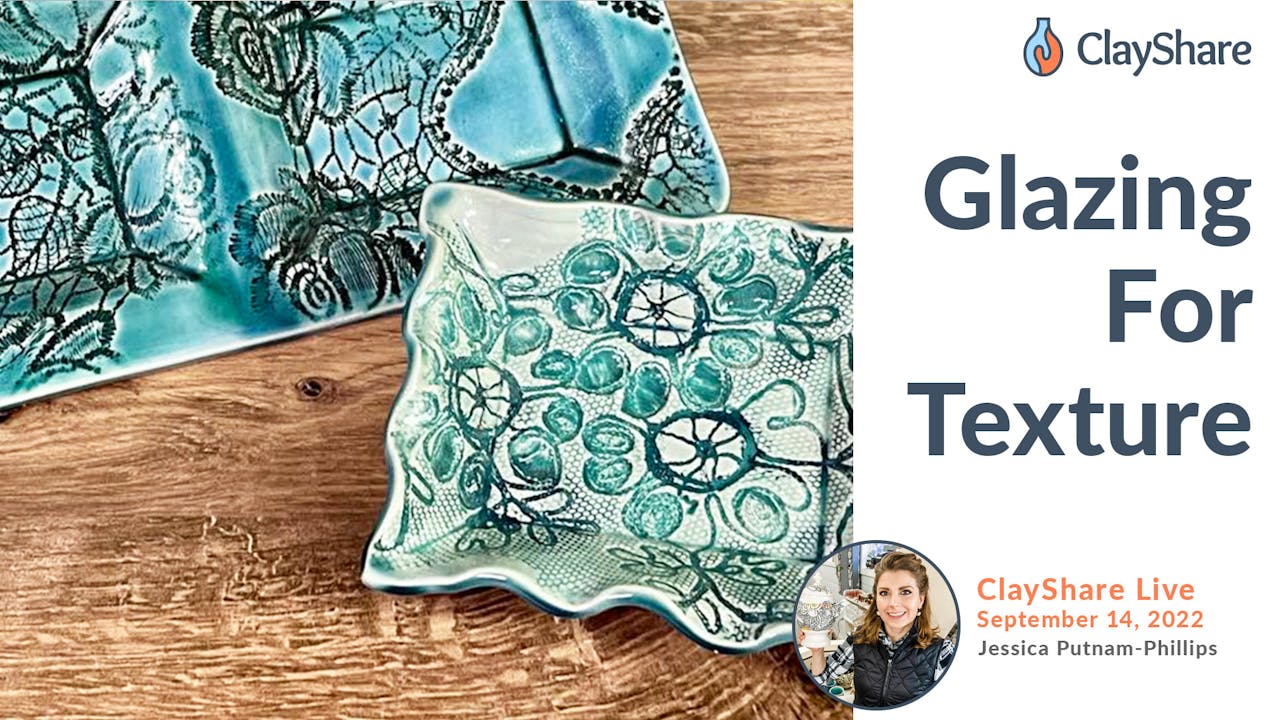 Glazing for Texture ClayShare Online Pottery and Ceramics Classes