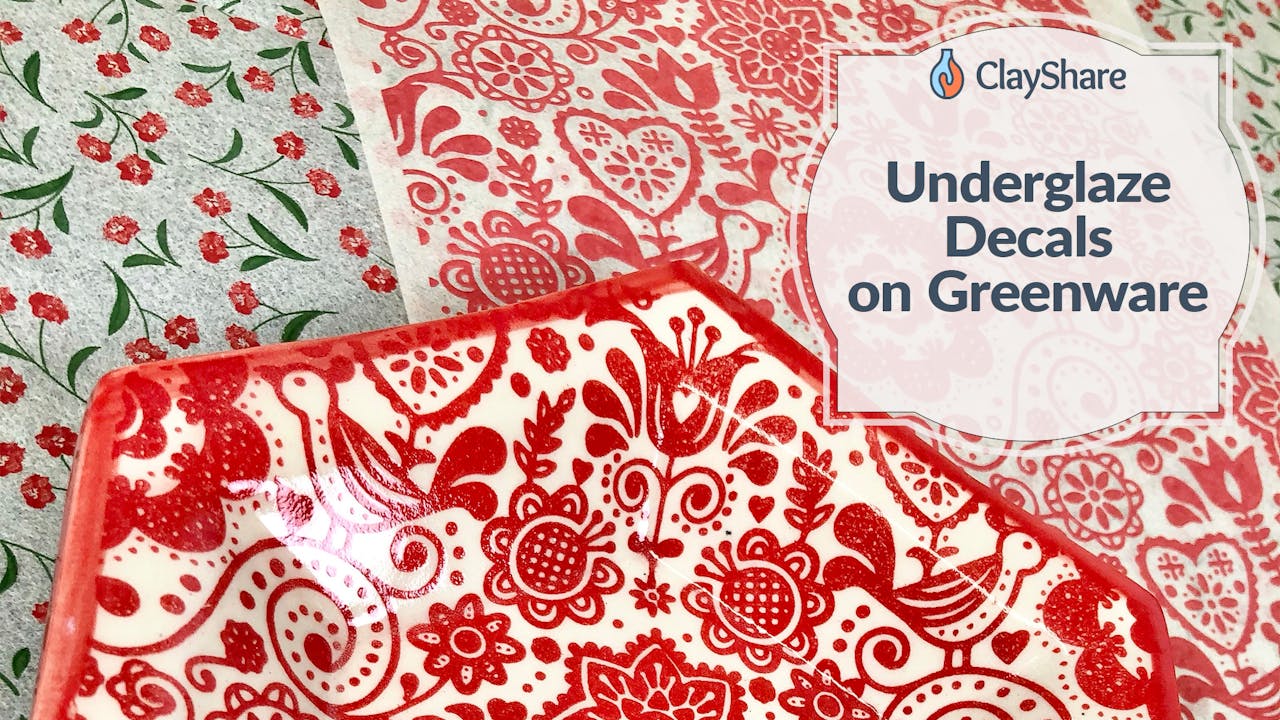 Underglaze Decals on Greenware 2020 ClayShare Online Pottery and