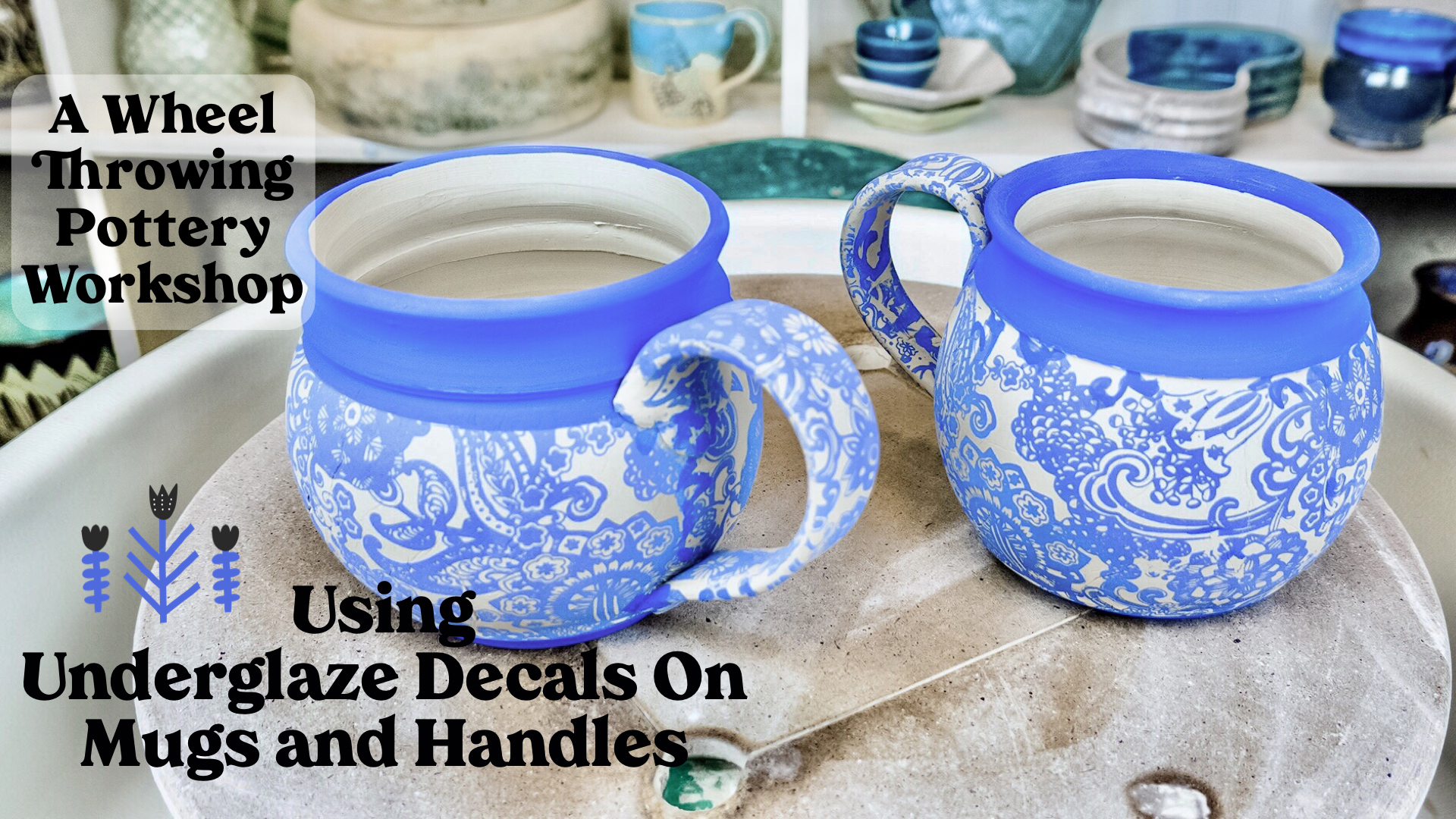 Using Underglaze Transfers on Thrown Mugs ClayShare Online Pottery