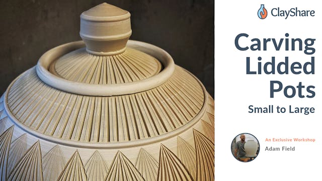 Carving Lidded Pots