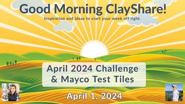 April 2024 Challenge and Mayco Test Tiles