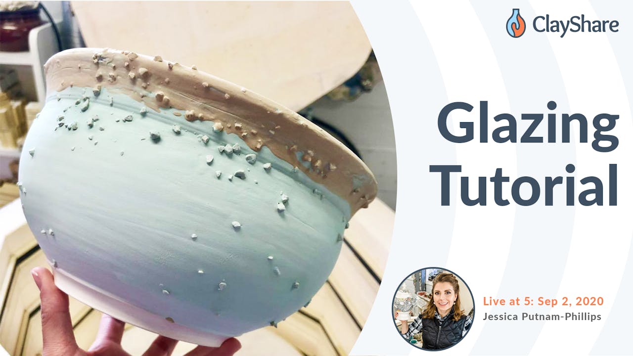 Glazing Tutorial 2020 ClayShare Online Pottery and Ceramics Classes