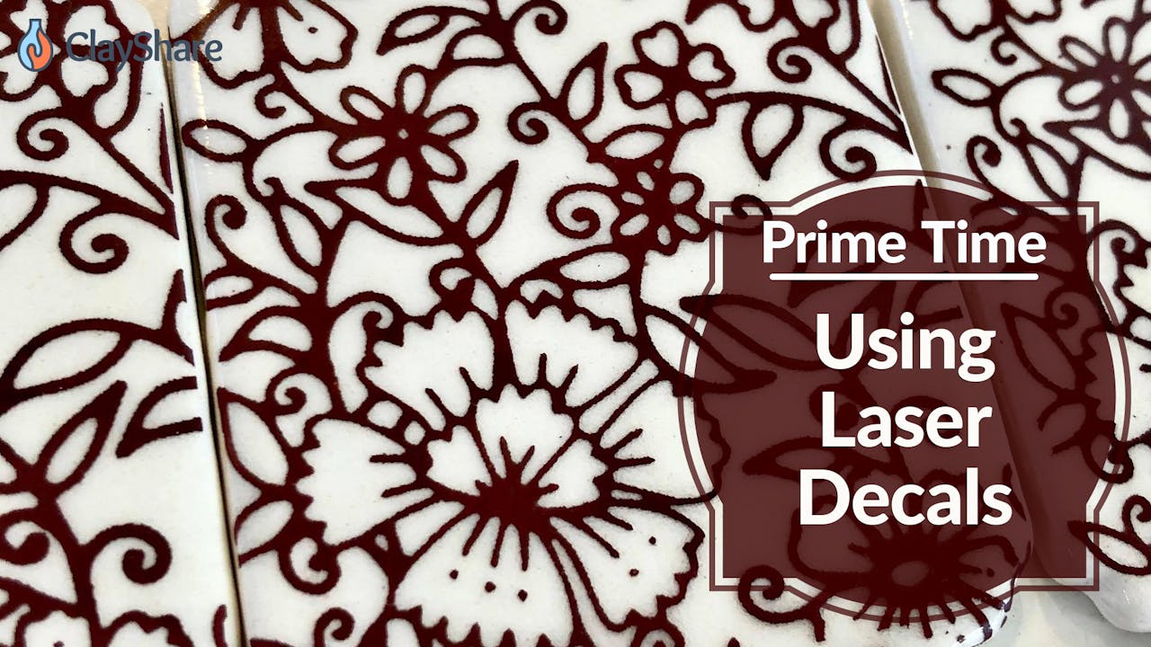 Using Laser Decals Prime Time 2020 ClayShare Online Pottery and