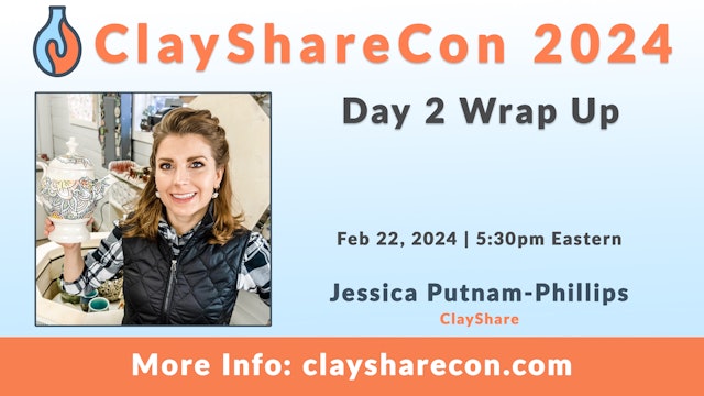 ClayShareCon 2024 Day 2 Wrap Up