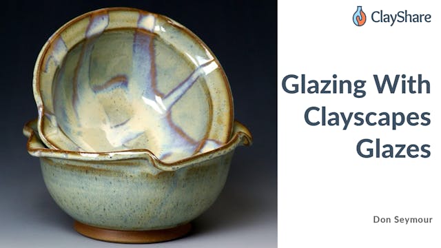 Glazing with Clayscapes Glazes