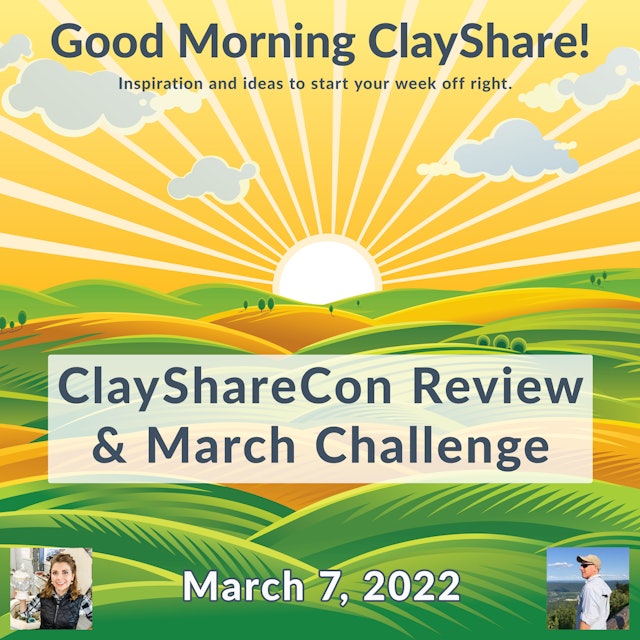 ClayShareCon Review and March Challenge