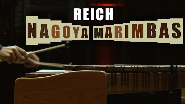Reich - Nagoya Marimbas