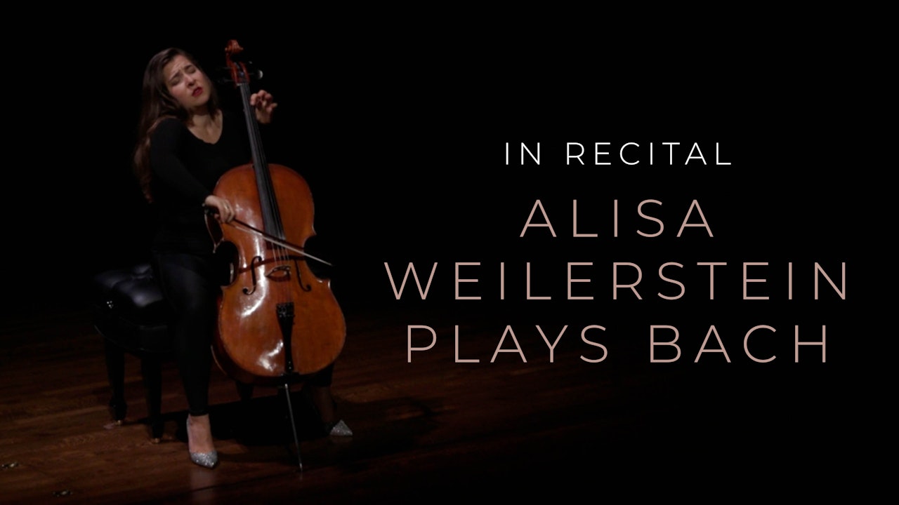 In Focus: Alisa Weilerstein Plays Bach