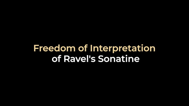Freedom of Interpretation of Ravel's Sonatine