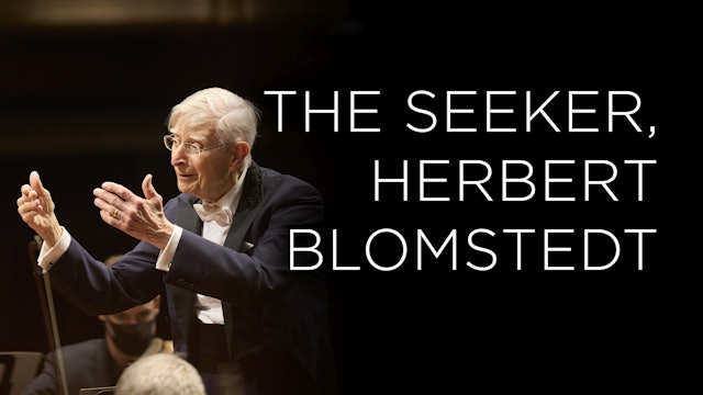 In Focus: The Seeker, Herbert Blomstedt