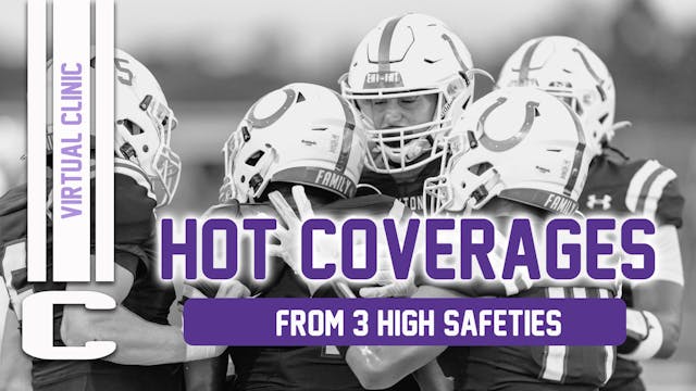 Hot Coverages from 3 High Safeties