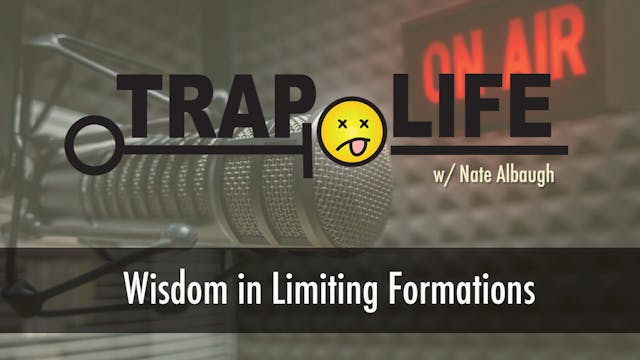 Trap Life | S1 | Wisdom in Limited Fo...