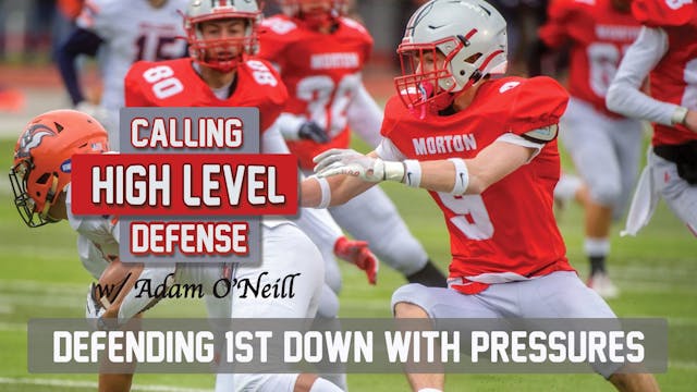 Calling a High Level Defense: Defending 1st Down With Pressures