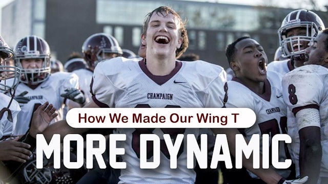 How We Made Our Wing T More Dynamic