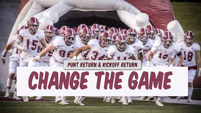 Change the Game | Punt Return & Kickoff Return
