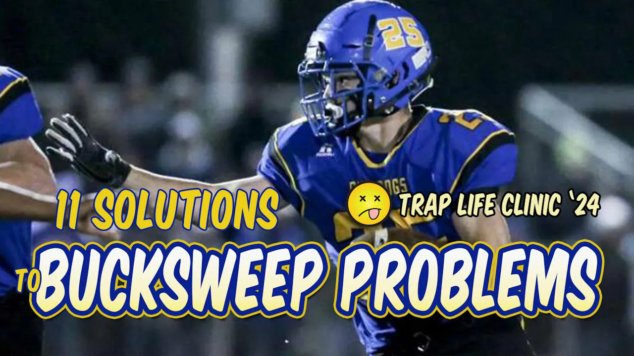 11 Solutions to Bucksweep Problems - Coach Ed