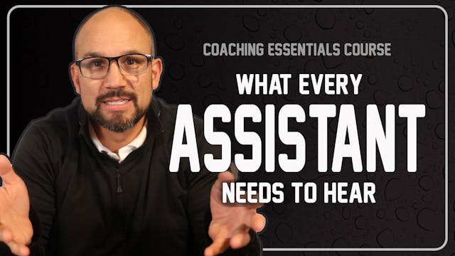 Essentials | What Assistant Coaches N...