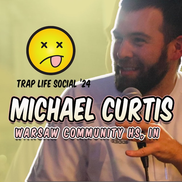 Trap Life Social | Michael Curtis