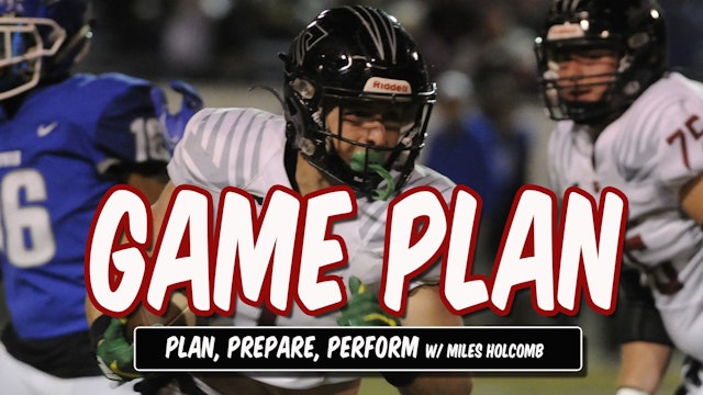 Game Plan: Plan, Prepare, Perform