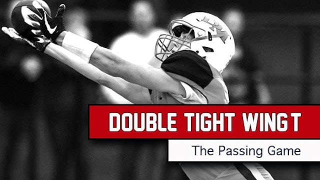 Double Tight Wing-T | The Passing Game