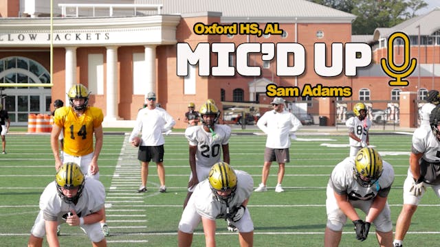 Mic'd Up Practice | Oxford HS, AL