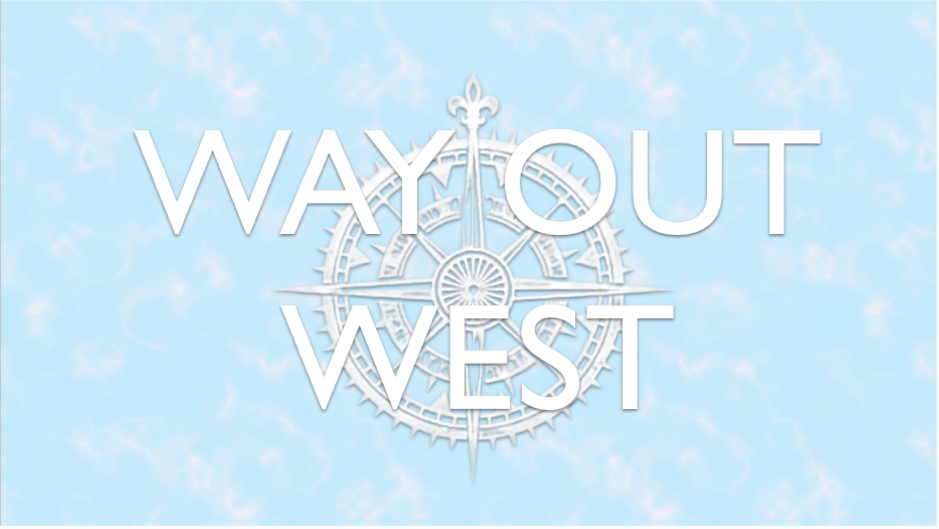 Way Out West