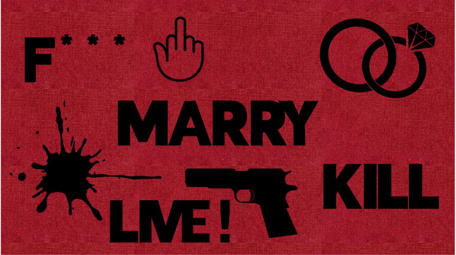 FUCK MARRY KILL LIVE